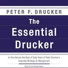 The Essential Drucker: The Best of Sixty Years of Peter Druckers Essenti - GOOD