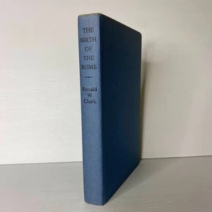 The Birth of the Bomb by Ronald W. Clark... - Bild 1 von 9