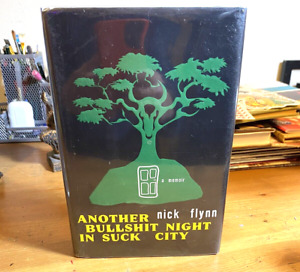 Another Bullshit Night in Suck City Nick Flynn HC 1ed Signed Fast Free shipping