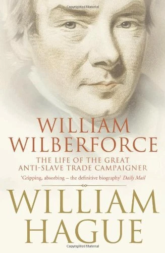 William Wilberforce: The Life of the Great Anti-Slave Trade Campaigner By Willi - Image 1 of 1