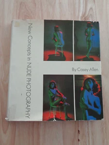 New Concepts in Nude Photography by Casey Allen 1966 (HC/DJ) - Imagen 1 de 1