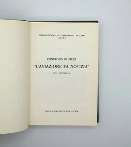 Convegno di studi L'AVIAZIONE FA NOTIZIA 1968 Unione Giornalisti Aerospaziali It - Picture 1 of 2