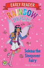 Daisy Meadows Rainbow Magic Early Reader: Selena the Sleepover Fairy (Paperback)