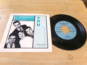 The Aquatones 45 - You - Fargo LF-A/B-1001 w/Custom PS - Picture 1 of 2