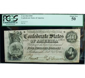 1864 $500 Confederate States of America T-64 PCGS 50 AU - Picture 1 of 3