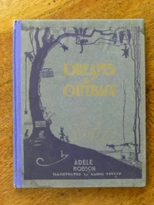 Dreams of Outback - Adele Hobson (Hardback, c. 1922) Laurie Tayler ill. - Picture 1 of 3