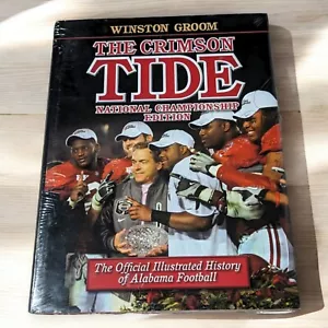 CRIMSON TIDE / OFFICIAL ILLUSTRATED HISTORY - WINSTON GROOM - Alabama HB Sealed - Foto 1 di 7