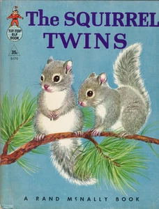 THE SQUIRREL TWINS, TIP-TOP ELF BOOK, RAND-McNALLY, HARDCOVER, 1961 - Bild 1 von 4