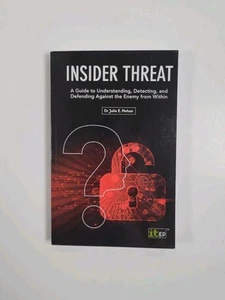 INSIDER THREAT: A Guide to Understanding, Detecting, and Defending Against t... - Picture 1 of 3