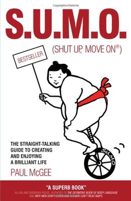 S.U.M.O. (Shut Up, Move On): The Straight-Tal...