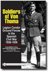 Soldiers of von Thoma : Legion Condor Ground Forces in the Spanish Civil War... - Imagen 1 de 1
