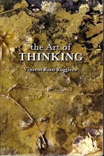 THE ART OF THINKING By Vincent Ryan Ruggerio *Excellent Condition* - Image 1 of 1