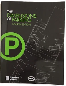 The Dimensions of Parking Fourth Edition Urban Land Institute, 2005 - Bild 1 von 12