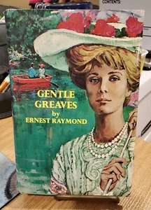 Gentle Greaves By Ernest Raymond 1970 Vintage First Edition - Picture 1 of 4