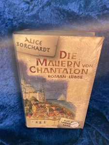 Die Mauern von Chantalon : Roman. Dt. von Susanne Tschirner Borchardt, Alice: - Bild 1 von 1