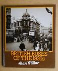 British Buses of the 1930's by Millar, Alan Hardback Book The Cheap Fast Free