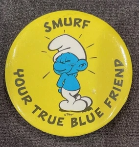 VINTAGE SMURF SMURFS YOUR TRUE BLUE FRIEND Pin Back Button - Picture 1 of 1