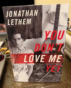 Jonathan Lethem / YOU DON'T LOVE ME YET Signed 1st Edition 2007 - Foto 1 di 5