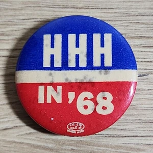 1968 President Hubert Humphrey HHH in 68 Pin Button Pinback 1.75" Pin Back - Picture 1 of 2