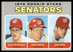 1970 TOPPS SENATORS 1970 ROOKIE STARS - GENE MARTIN/RICK STELMASZEK/DICK SUCH RC