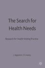 The Search for Health Needs: Research for Health Vis...