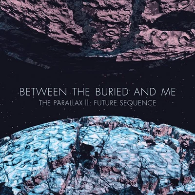 Between The Buried And Me - The Parallax II: Future Sequence (2LP COLOR) - METAL - Image 1 of 2