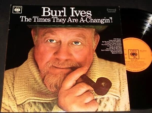 BURL IVES - THE TIMES THEY ARE A CHANGIN ! LP - FOLK / COUNTRY - Picture 1 of 2