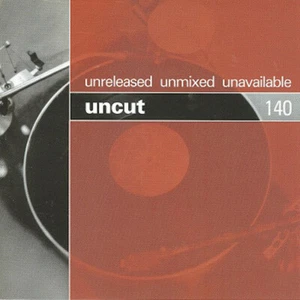 Uncut 140 : Unreleased Unmixed Unavailable - Picture 1 of 2