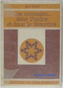 Les monnaies. dans l'ordre ou dans le désordre Jean Rivoire 1977 - Picture 1 of 1
