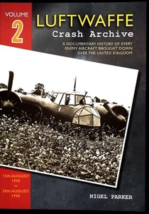 Luftwaffe Crash Archiv: 15. August 1940 bis 29. August 1940: Band 2 - Bild 1 von 8