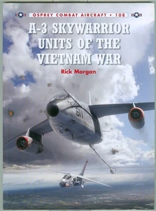 Osprey-Vietnam War-Aviation-USN A-3 Skywarrior-Units-Colors-Guide! - Picture 1 of 1