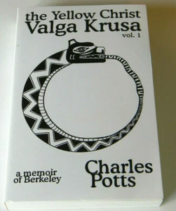 The Yellow Christ Valga Krusa Vol 1 by Charles Potts SIGNED AUTHOR Berkeley PB - Bild 1 von 6