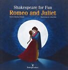 Shakespeare For Fun. Romeo And Juliet-Valentina Orlando, C. Elmi