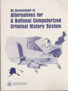 ITHistory (1982) Book: "ALTERNATIVES NATIONAL COMPUTERIZED CRIMINAL HISTORY - Picture 1 of 2