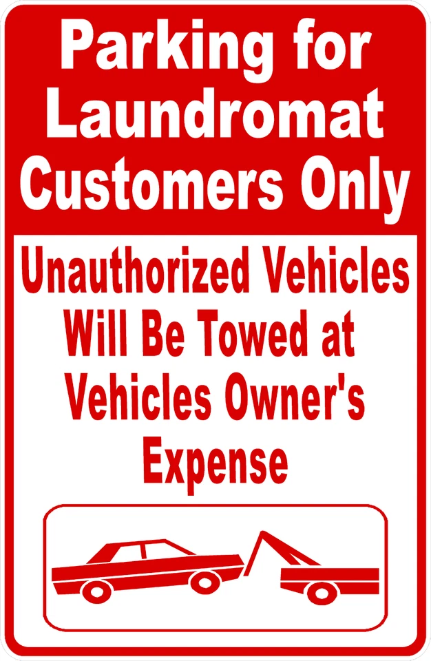 Parking for Laundromat Customers Only Sign. Size Options. Coin Laundry Park - Image 1 of 1