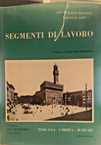 Segmenti di lavoro Vol.1 Toscana Umbria Marche F. OGLIARI 1971 - Imagen 1 de 2