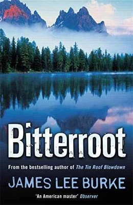 Bitterroot (Billy Bob Holland) - Paperback, by James Lee Burke - Good - Image 1 of 2