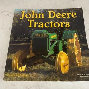 John Deere Tractors by Randy Leffingwell 2001 Lowe & B. Hould Paperback Book - Picture 1 of 12