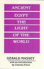 Das alte Ägypten das Licht der Welt: Ein Werk der Rückforderung und Wiederherstellung von G