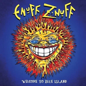Enuff Znuff - Welcome To Blue Island (Bonus Tracks Remastered Reissue) - Foto 1 di 3