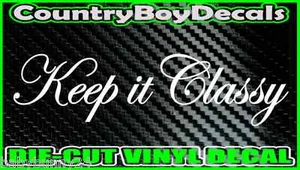 Pegatina de calcomanía de vinilo Keep It Classy para automóvil camión turbo impulsado diésel divertido impulso - Imagen 1 de 2