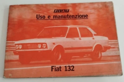 LIBRETTO MANUALE USO MANUTENZIONE FIAT 132 2000 E 1600 XI 1977 4a EDIZIONE - Immagine 1 di 2