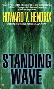 STANDING WAVE by Howard V. Hendrix (Lightpaths Series) 1ST EDITION - 1ST PRINT - Imagen 1 de 2