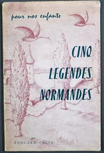 EDOUARD COLIN CINQ LÉGENDES NORMANDES pour nos ENFANTS LES OIES de PIROU - Picture 1 of 4