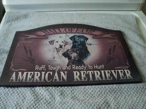 American Sportsman Sign Company Hall of Fame American Retriever 16” x 11” - Bild 1 von 2