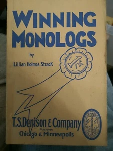 Winning Monologues by Lilian Holmes Strack Hardcover 1923 + ELECTED BY DECLAMATI - Picture 1 of 9