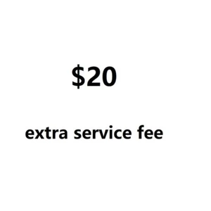 $20 extra service fee - Picture 1 of 1