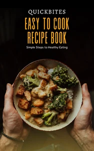 QuickBites - Easy To Cook Recipe Book (E-BOOK) - Imagen 1 de 1