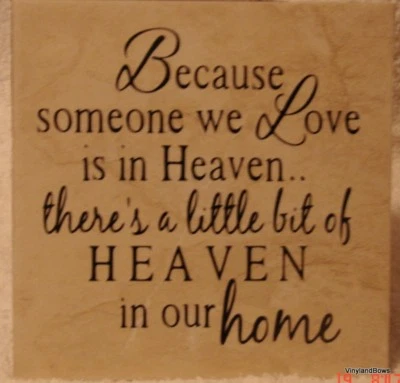 Because Someone We Love Is In Heaven 6x6" Decorated Ceramic Tile Remembrance - Image 1 of 2