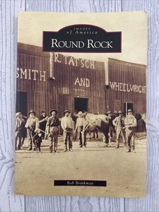 Round Rock Texas Bob Brinkman History photos Images of America - Picture 1 of 8